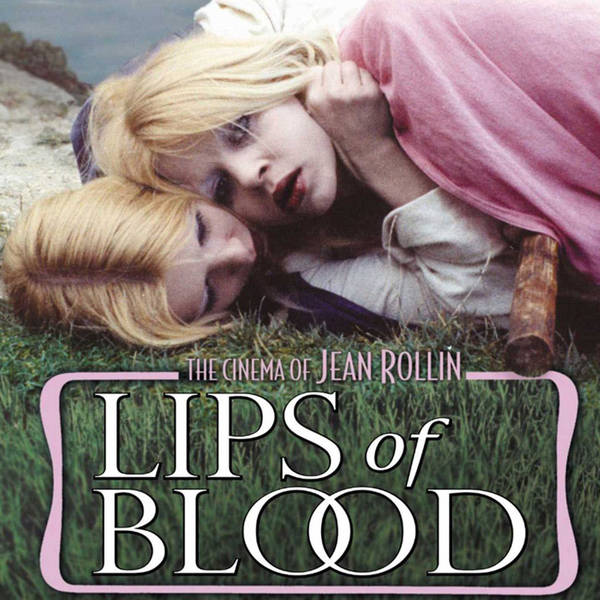 Episode 469: Lips of Blood (1973)