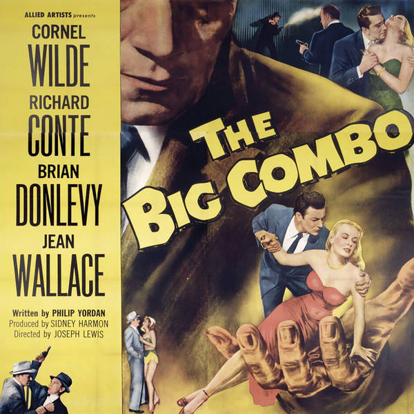Episode 440: The Big Combo (1955)