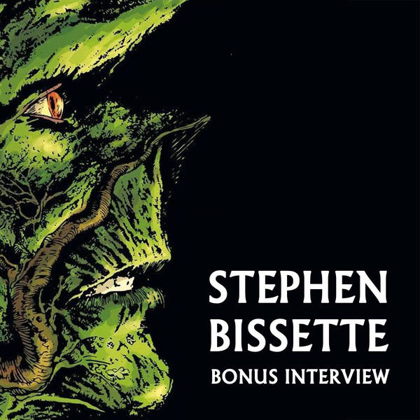 Bonus Interview: Stephen Bissette on Comics