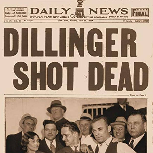 Part 3 of 3 - The Life and Crimes of John Dillinger