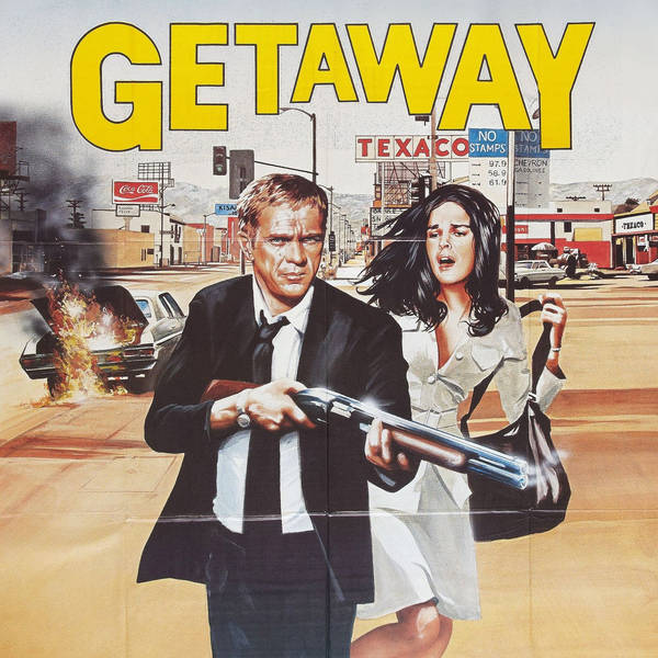 Episode 389: The Getaway (1972)