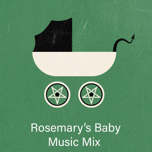 Music Mix: Rosemary's Baby
