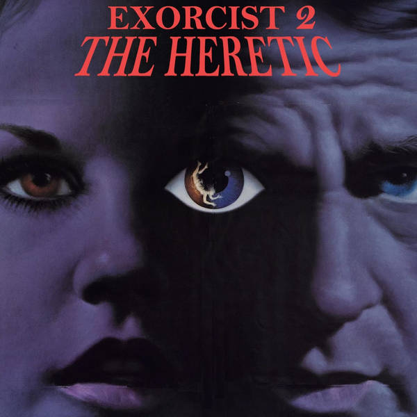 Special Report: Exorcist II - The Heretic (1977)
