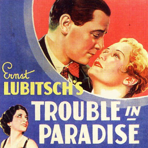 Episode 398: Trouble in Paradise (1932)