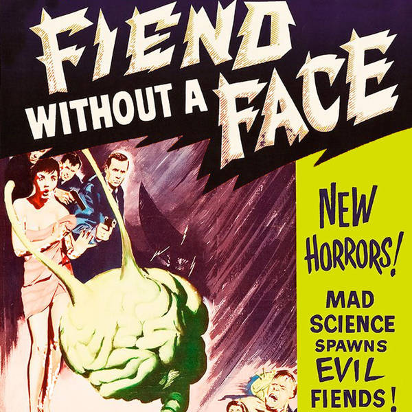 Episode 385: Fiend Without a Face (1958)