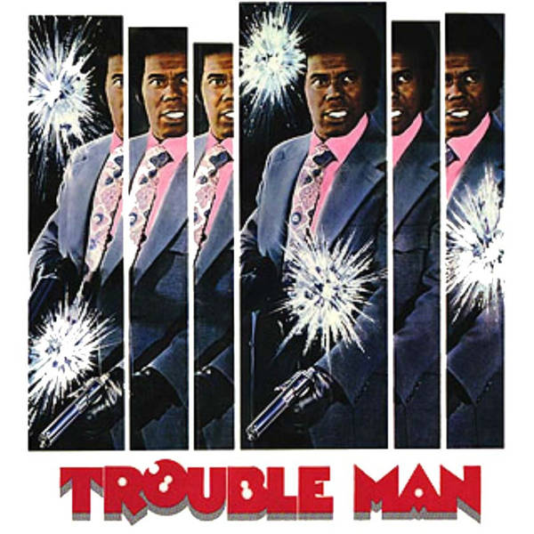 Episode 404: Trouble Man (1972)