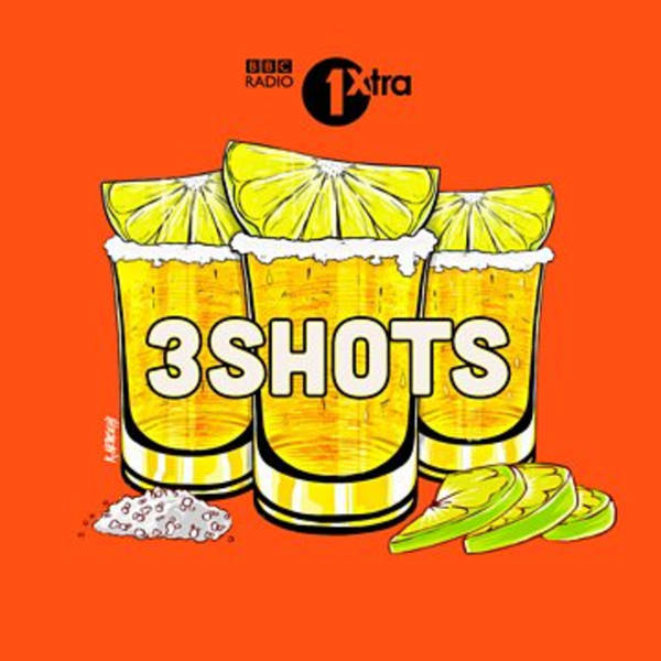 3 Shots On 1Xtra - Episode 2