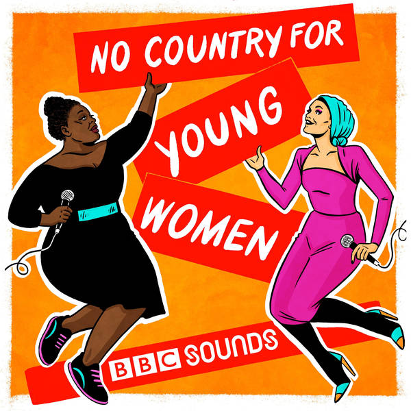 Ayesha Perry Iqbal Porn Movies - No Country For Young Women - Podcast