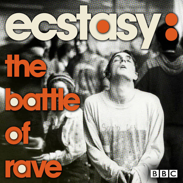 Ecstasy: The Battle Of Rave