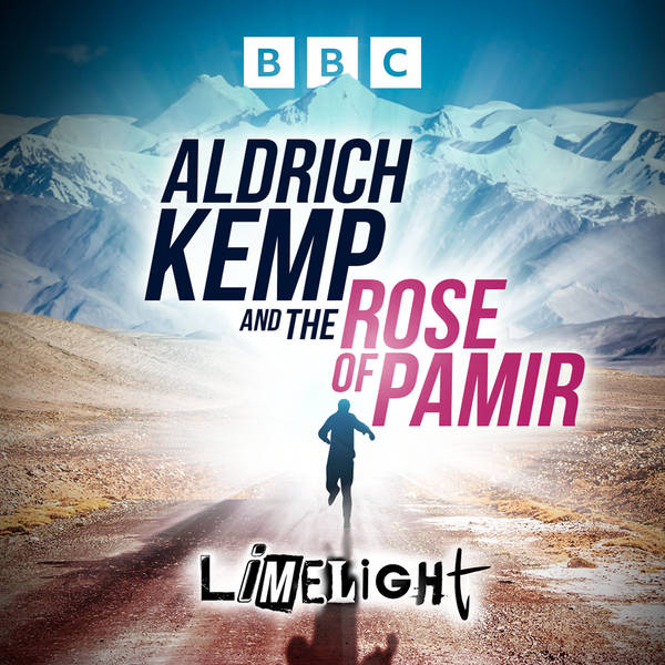 Aldrich Kemp and The Rose of Pamir: 5. At the Roof of the World