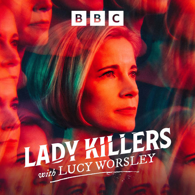 Lady Killers with Lucy Worsley