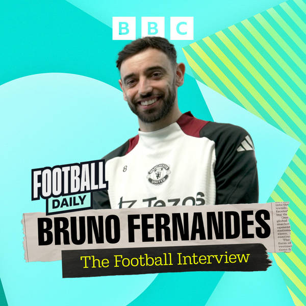 Bruno Fernandes - The Football Interview