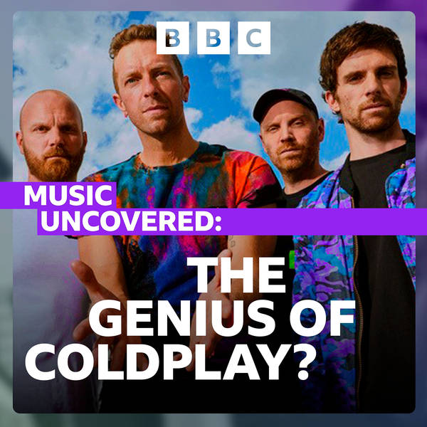 The Genius of Coldplay: 1. Adventure of a Lifetime