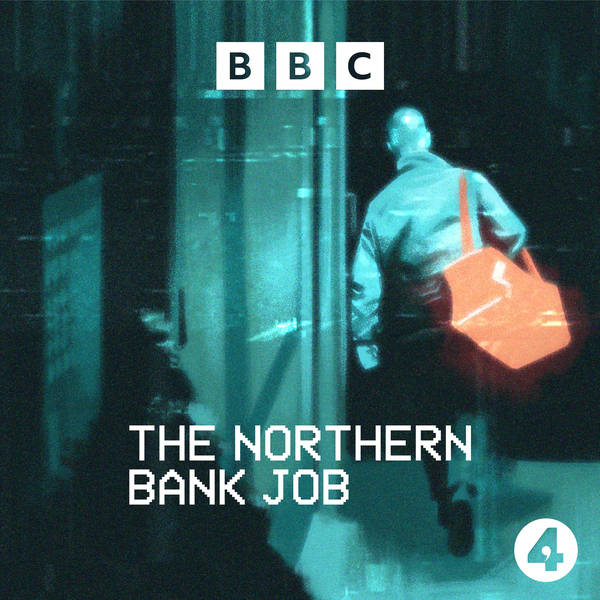 Introducing The Northern Bank Job