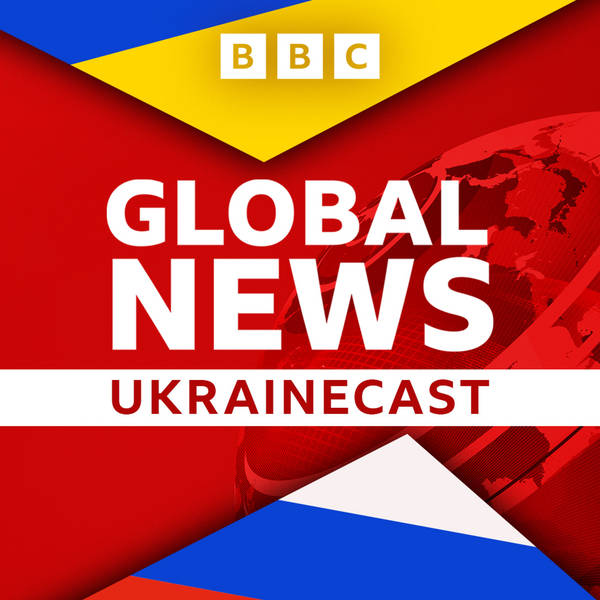 Ukrainecast + Global News Podcast (Part 2)