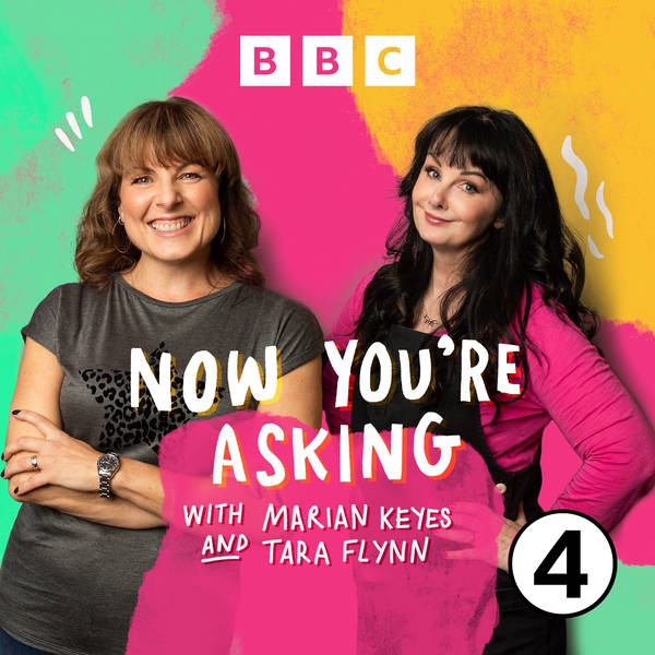 Now You're Asking with Marian Keyes and Tara Flynn image