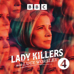 Lady Killers with Lucy Worsley image