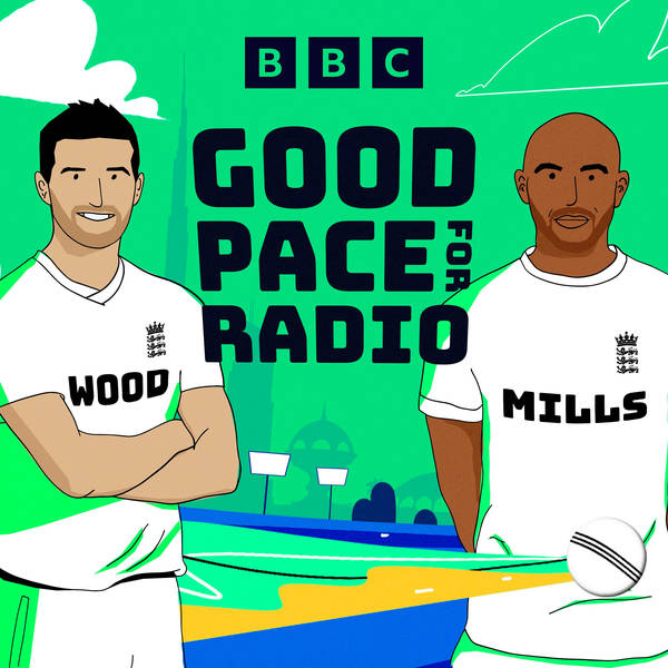 Good Pace for Radio Ep 6: Bye from UAE and the most popular man in English cricket