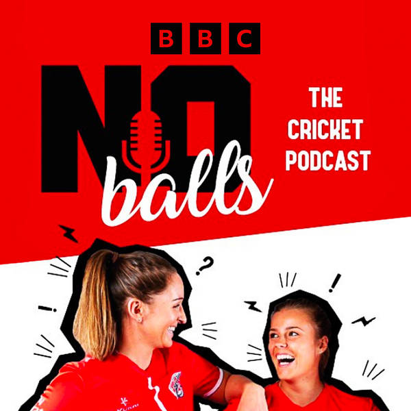No Balls: The Cricket Podcast. The final wrap-up.