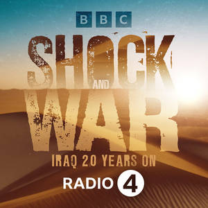 Shock and War: Iraq 20 Years On image