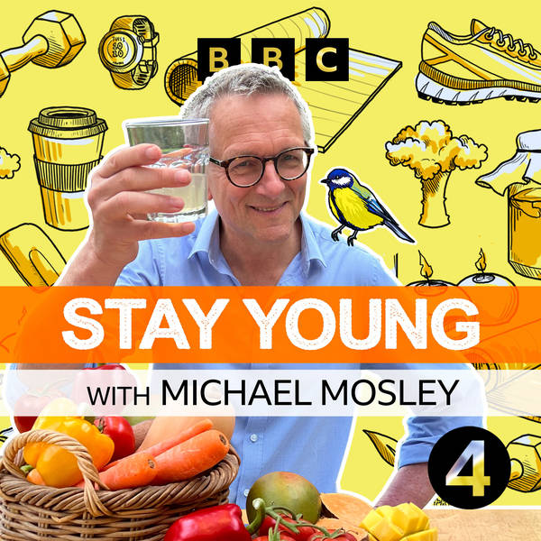 Welcome to Stay Young - with Michael Mosley