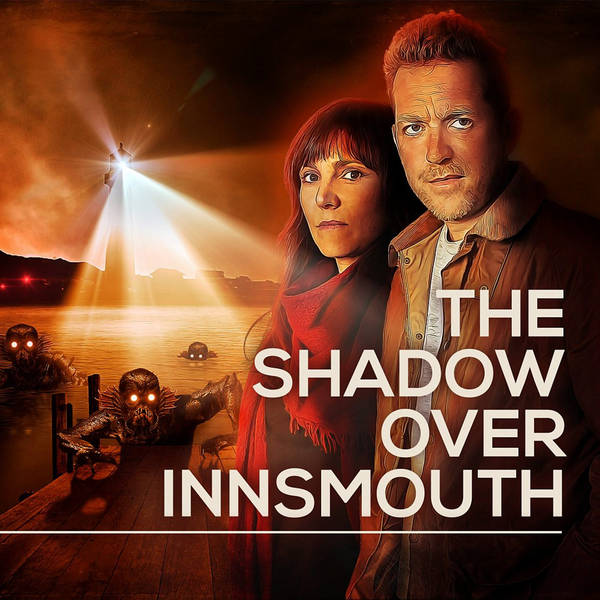 Ep. 1 – The Shadow Over Innsmouth
