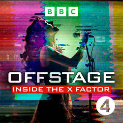 Offstage: Inside The X Factor image