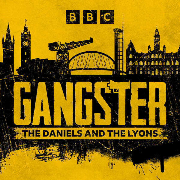 Introducing Gangster: The Story of the Daniels and the Lyons