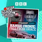 Introducing... Hansie Cronje: Fall From Grace