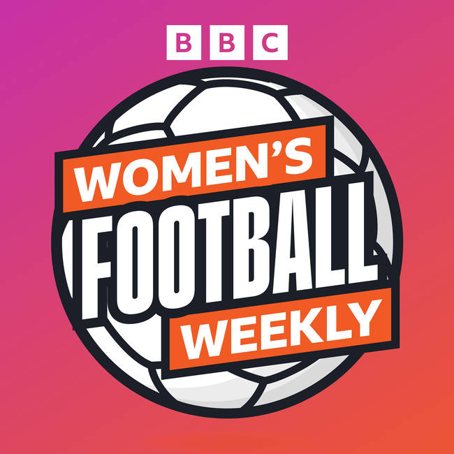 BBC Women's Football Weekly