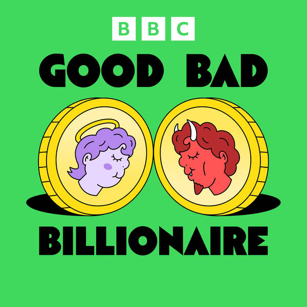 Introducing... Good Bad Billionaire