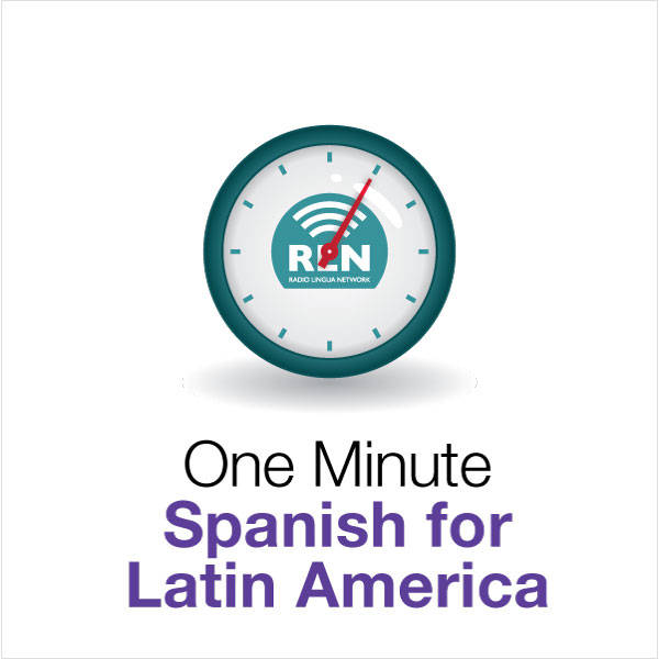 One Minute Spanish for Latin America