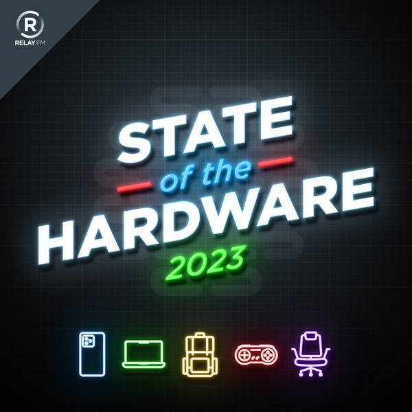 141: State of the Hardware 2023