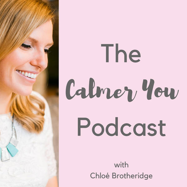 Calmer You Podcast: Anxiety & Confidence