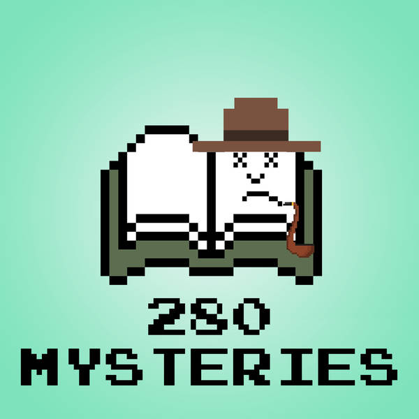 280 Mysteries – Ep 11 – The Case of the Stolen Pigs