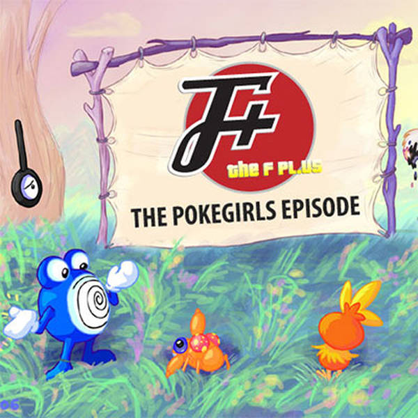 57: Gotta Poke 'Em All