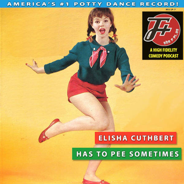 84: Elisha Cuthbert Has To Pee Sometimes