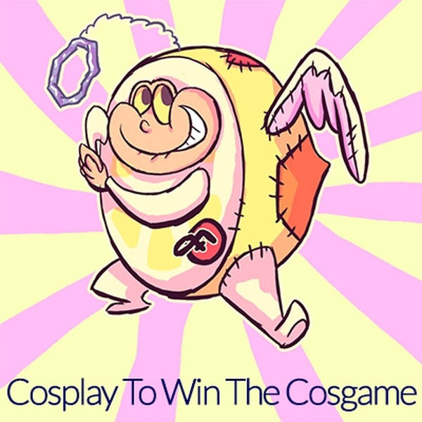 127: Cosplay to Win the Cosgame