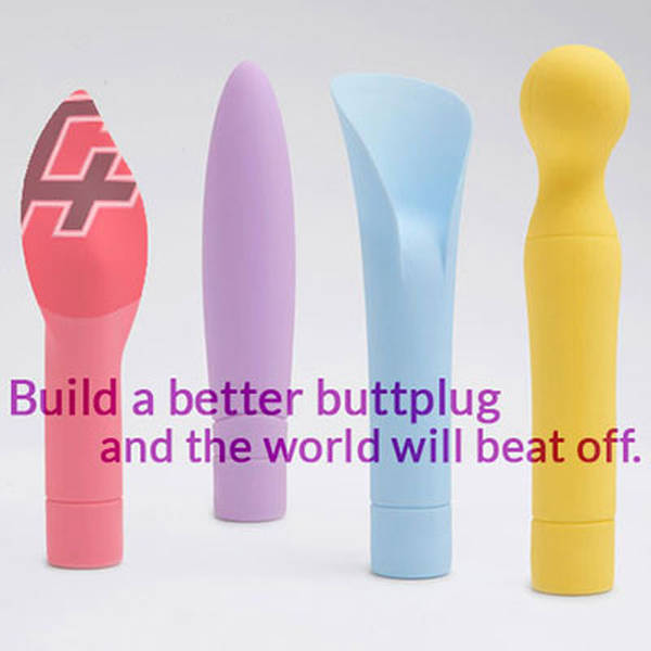 134: Build a Better Buttplug and the World Will Beat Off