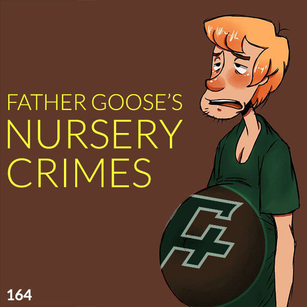 164: Father Goose's Nursery Crimes