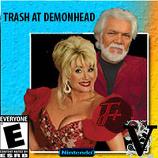 107: Trash At Demonhead