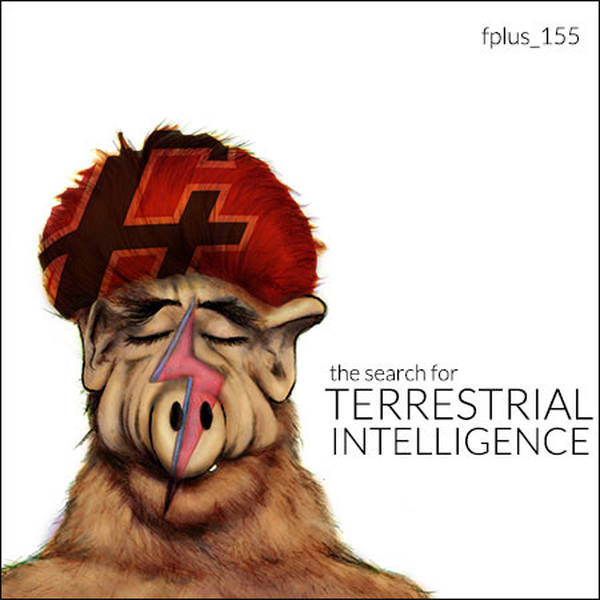 155: The Search For Terrestrial Intelligence