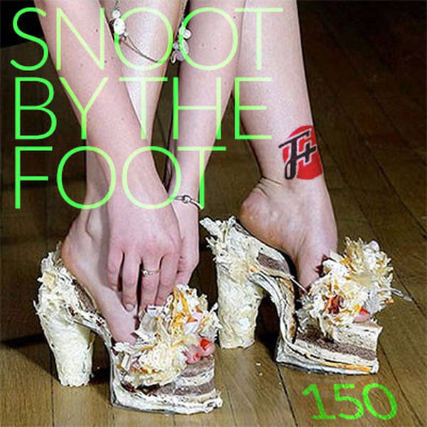150: Snoot By The Foot