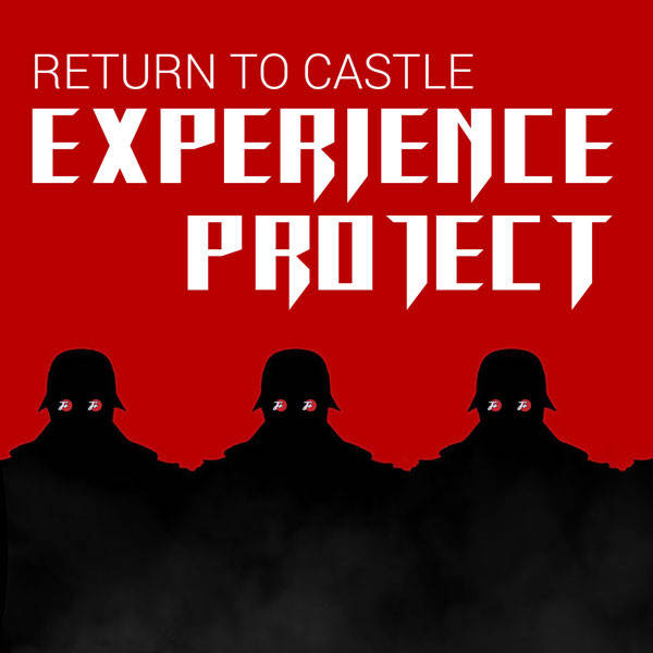 206: Return To Castle Experience Project