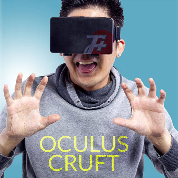215: Oculus Cruft