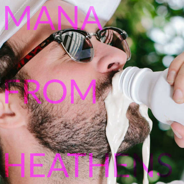 236: Mana From Heathens