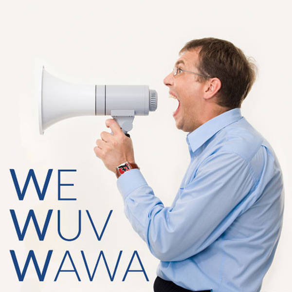 238: We Wuv Wawa