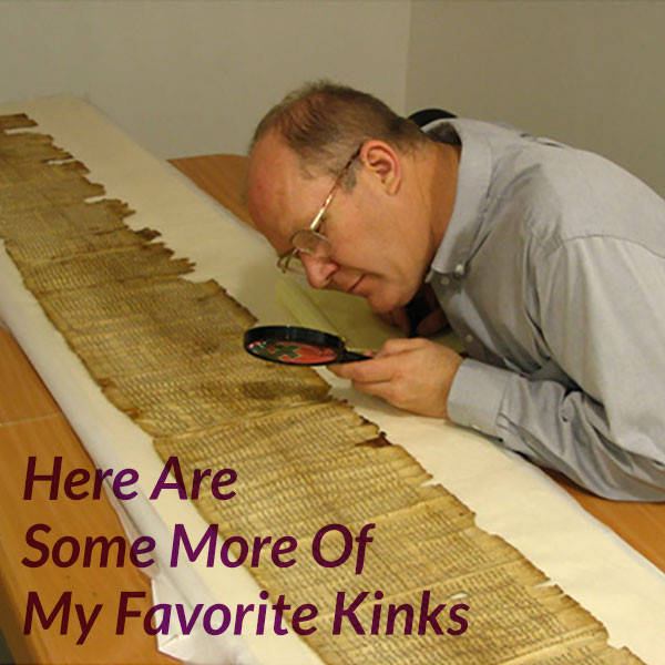 239: Here Are Some More Of My Favorite Kinks