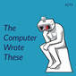 274: The Computer Wrote These