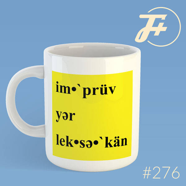 276: im•`prüv yər lek•sə•`kän
